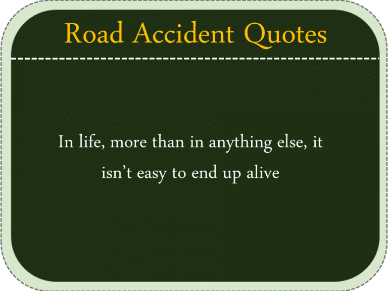 Road Accident Quotes Quotes About Accident Essay Engrabic