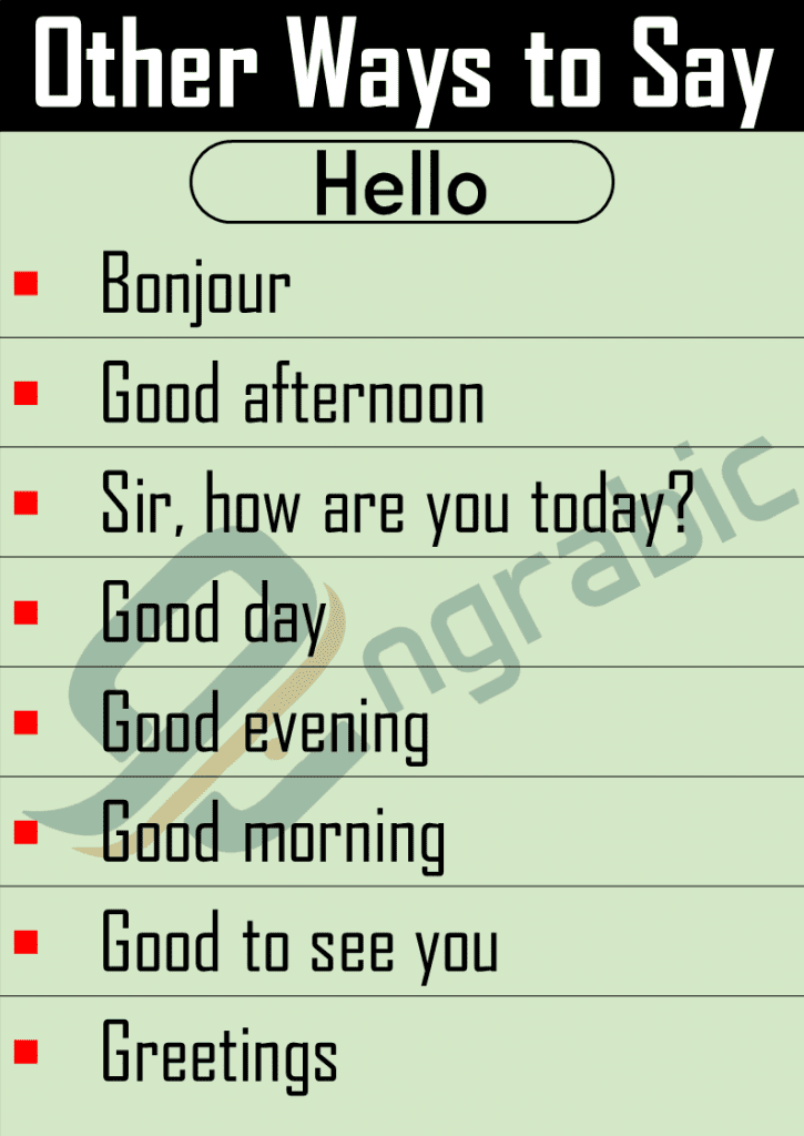 Other ways to say hello and synonyms for hello. Do you want to make your English a bit more natural? Learning a few different ways of greeting people is a good way to do this. Because, surprise, surprise, there’s more than one way to say ‘hello’ in English. In this lesson, you will learn more words and synonyms for hello